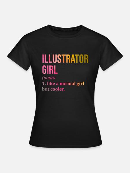 Illustrator Illustrator Illustrator - Frauen T-Shirt - Schwarz