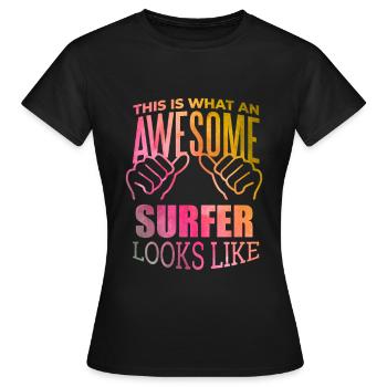 Surfen, surfen, surfen, surfen - Frauen T-Shirt - Schwarz - Vorne - AI Model Female 172 dark (172cm)