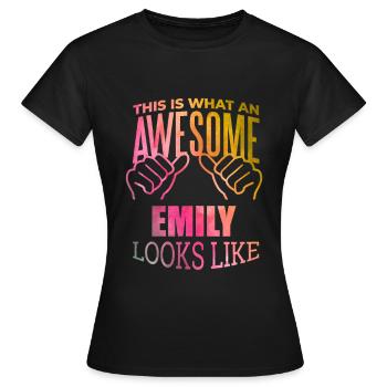Emily Emily Emily - Frauen T-Shirt - Schwarz - Vorne - AI Model Female 172 dark (172cm)