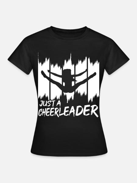 Nur eine Cheerleaderin - Frauen T-Shirt - Schwarz