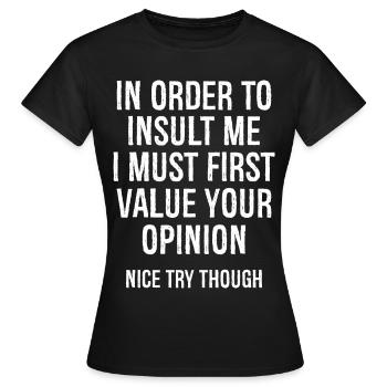 Pour m’insulter, je dois d’abord valoriser - T-shirt Femme - noir - Devant - AI Model Female 172 dark (172cm)