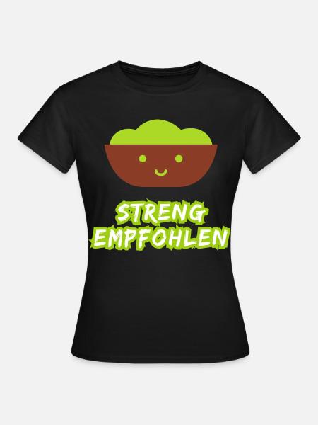 Strictly recommended guacamole - Women's T-Shirt - black