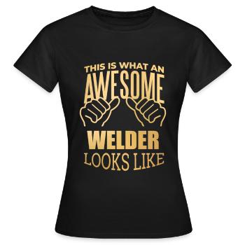 Schweißen Schweißen Schweißen - Frauen T-Shirt - Schwarz - Vorne - AI Model Female 172 dark (172cm)