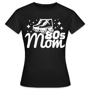 Maman des années 80 - T-shirt Femme - noir - Devant - AI Model Female 172 dark (172cm)