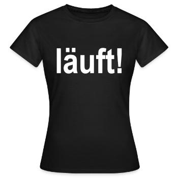 Läuft! Textdesign Kontrast - Frauen T-Shirt - Schwarz - Vorne - AI Model Female 172 dark (172cm)