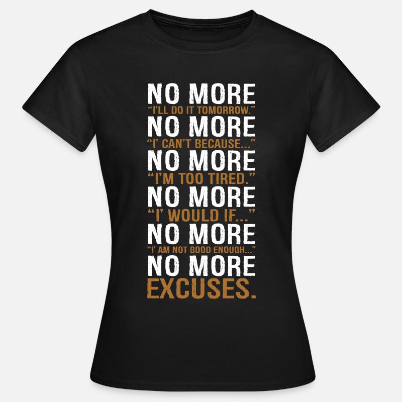 no more I will do it tomorrow - Women's T-Shirt - black