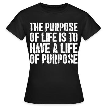 Le but de la vie est d’avoir une vie de but - T-shirt Femme - noir - Devant - AI Model Female 172 dark (172cm)