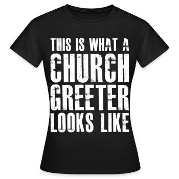 this is what a church greeter looks like - Frauen T-Shirt - Schwarz - Vorne - AI Model Female 172 dark (172cm)