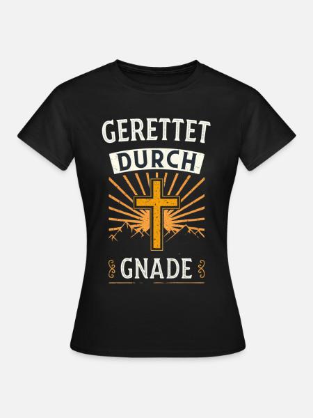 Gerettet durch Gnade - Frauen T-Shirt - Schwarz