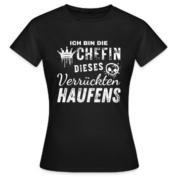 Bin Die Stolze Chefin Dieses Verrückten Haufens - Frauen T-Shirt - Schwarz - Vorne - AI Model Female 172 dark (172cm)