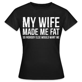 Ma femme m’a fait grossir - T-shirt Femme - noir - Devant - AI Model Female 172 dark (172cm)
