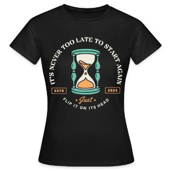 Neustart – Sanduhr der zweiten Chancen - Frauen T-Shirt - Schwarz - Vorne - AI Model Female 172 dark (172cm)