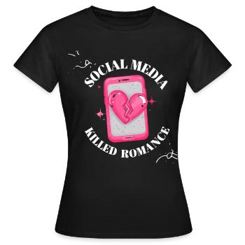 Les médias sociaux ont tué la romance - T-shirt Femme - noir - Devant - AI Model Female 172 dark (172cm)