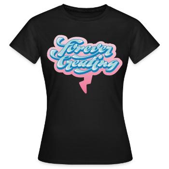 Forever Creating – Artistic Typography - Women's T-Shirt - black - Front - AI Model Female 172 dark (172cm)