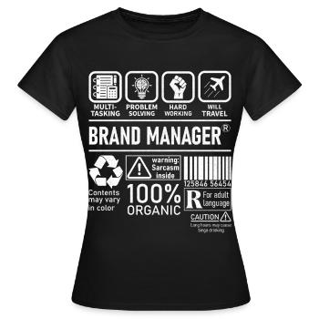Brand Manager multi tasking problem solving - Frauen T-Shirt - Schwarz - Vorne - AI Model Female 172 dark (172cm)