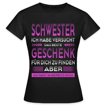 Beste Schwester Geschenk Lustiger Spruch  - Frauen T-Shirt - Schwarz - Vorne - AI Model Female 172 dark (172cm)