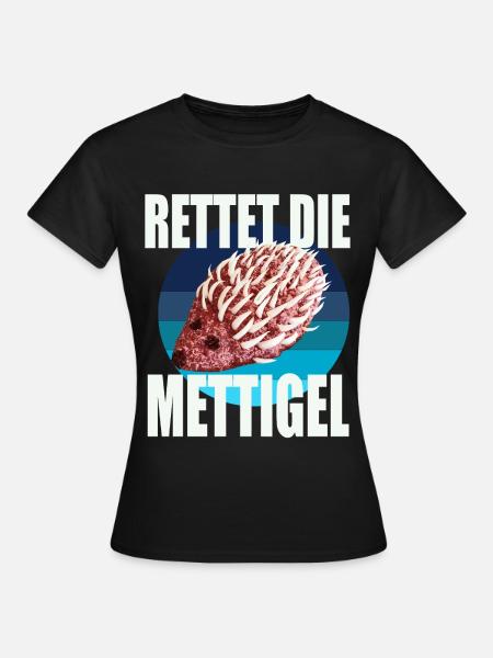 Rettet die Mettigel - Frauen T-Shirt - Schwarz