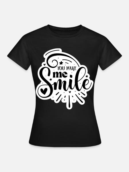 You Make Me Smile - Women's T-Shirt - black