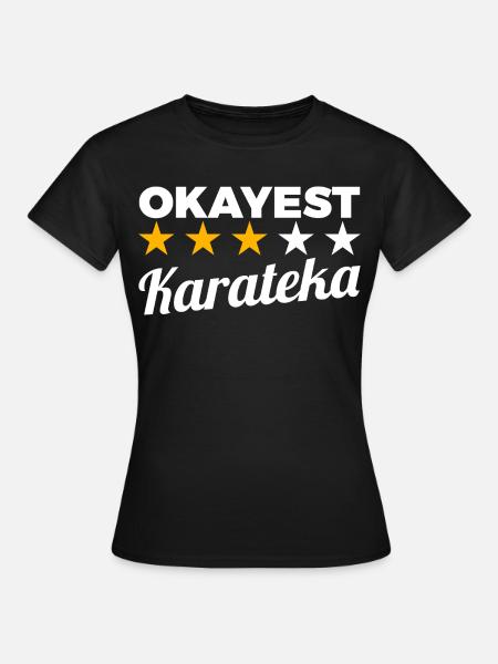 Durchschnittlicher Karateka - Frauen T-Shirt - Schwarz