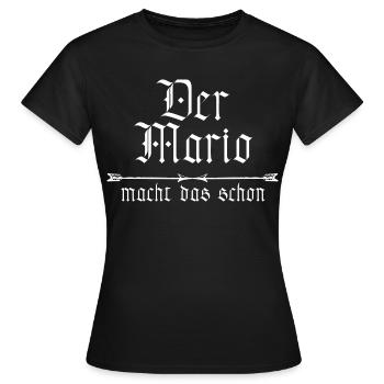der Mario macht das schon - Frauen T-Shirt - Schwarz - Vorne - AI Model Female 172 dark (172cm)