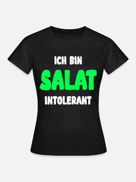 Ich Bin Salat Intolerant Fleischesser - Frauen T-Shirt - Schwarz