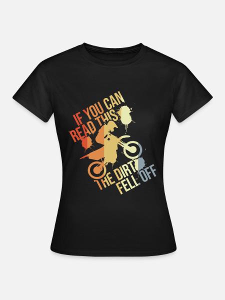 Der Dreck ist bereits ab - Frauen T-Shirt - Schwarz