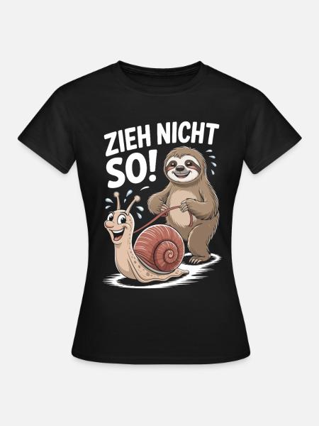 Faultier zieht lustige Schnecke Cartoon - Frauen T-Shirt - Schwarz