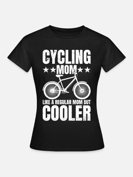 Cycling Mom Bike Rider Cyclist Mother's Day - Frauen T-Shirt - Schwarz