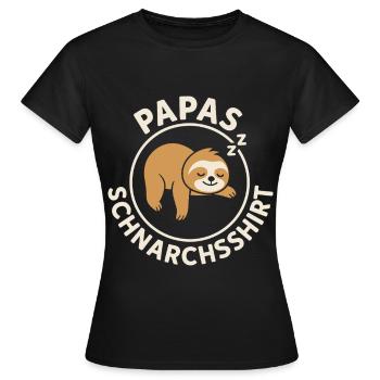 Vaterschaft PAPAS SCHNARCHSSHIRT LUSTIG - Frauen T-Shirt - Schwarz - Vorne - AI Model Female 172 dark (172cm)