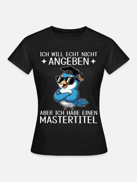 Master Abschluss geschafft - Mastertitel - Frauen T-Shirt - Schwarz