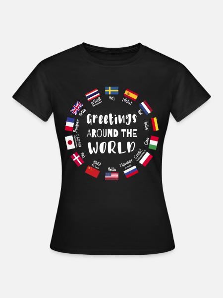 Grüße aus aller Welt, Hallo in allen Sprachen - Frauen T-Shirt - Schwarz