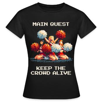 Main Quest: Keeping the Audience Awake | Cheerleading - Women's T-Shirt - black - Front - AI Model Female 172 dark (172cm)