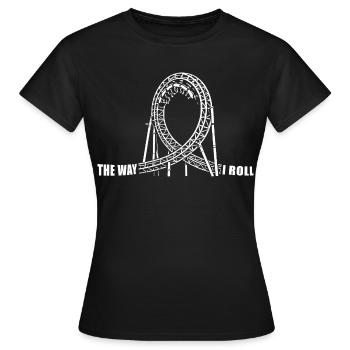 The way I Roll - montagnes russes - boucle - T-shirt Femme - noir - Devant - AI Model Female 172 dark (172cm)