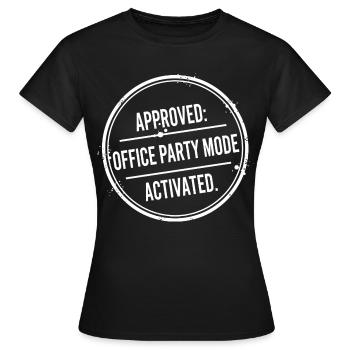 Office Party Mode Enabled - Women's T-Shirt - black - Front - AI Model Female 172 dark (172cm)