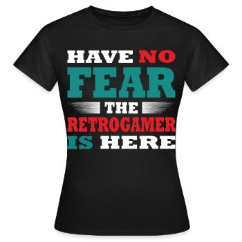 Have no Fear the Retrogamer is here Outfit - Women's T-Shirt - black - Front - AI Model Female 172 dark (172cm)