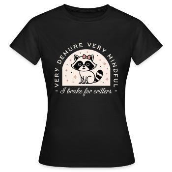 Je freine pour les bestioles drôle de conducteur raton laveur amateur - T-shirt Femme - noir - Devant - AI Model Female 172 dark (172cm)