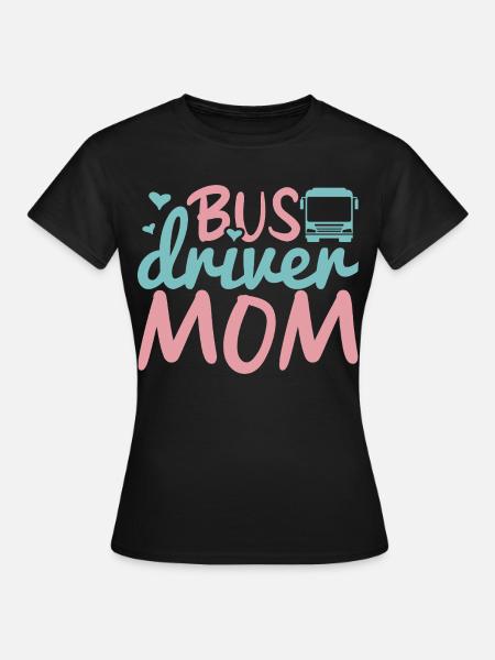 Busfahrer Mama - Frauen T-Shirt - Schwarz