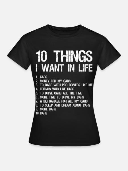 10 things I want in life cars money for my cars - T-shirt dam - svart