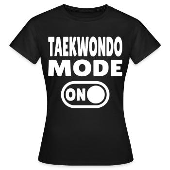 Taekwondo Mode ON – Power for martial arts fans - Women's T-Shirt - black - Front - AI Model Female 172 dark (172cm)