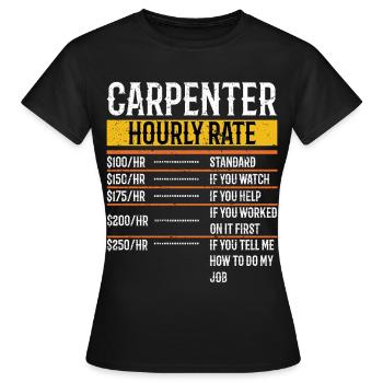 Charpentier Taux horaire Ouvrier Charpenterie Travail du bois - T-shirt Femme - noir - Devant - AI Model Female 172 dark (172cm)
