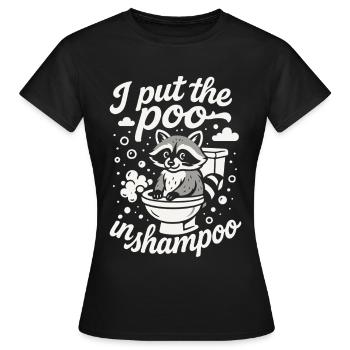 I Put The Poo In Shampoo Funny Raccoon Humor - Women's T-Shirt - black - Front - AI Model Female 172 dark (172cm)