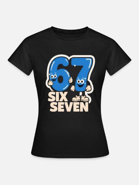 67 Six Seven 6 7 - Lustiges italienisches - Dame-T-shirt - sort