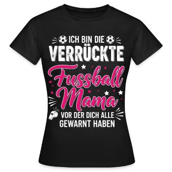 Je suis la maman folle de football - T-shirt Femme - noir - Devant - AI Model Female 172 dark (172cm)