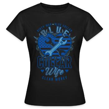 Blue Collar Wife Arbeiter Handwerk Bauarbeiter - Frauen T-Shirt - Schwarz - Vorne - AI Model Female 172 dark (172cm)
