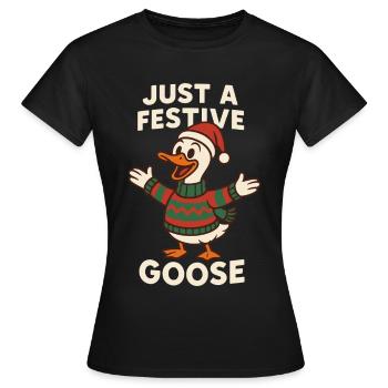 Nur eine festliche Weihnachtsgans - Frauen T-Shirt - Schwarz - Vorne - AI Model Female 172 dark (172cm)