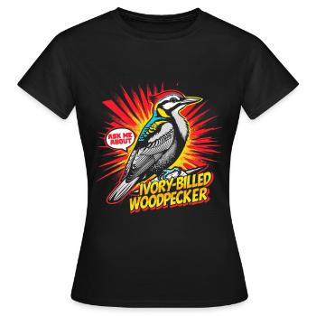 Elfenbein Specht Vogelbeobachter - Frauen T-Shirt - Schwarz - Vorne - AI Model Female 172 dark (172cm)