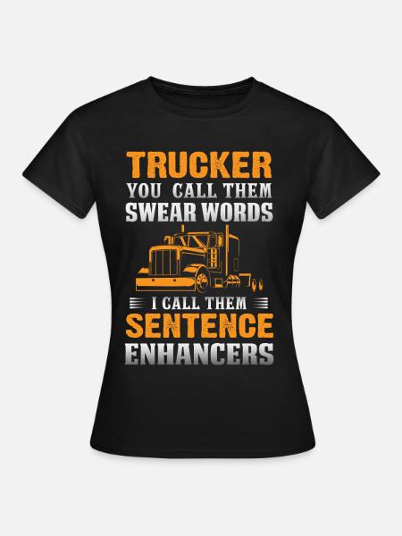 Lkw Fahrer - Frauen T-Shirt - Schwarz