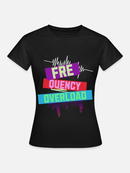 Frequency Overload Rave EDM - Frauen T-Shirt - Schwarz
