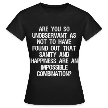Êtes-vous si peu observateur que vous ne l’avez pas découvert - T-shirt Femme - noir - Devant - AI Model Female 172 dark (172cm)
