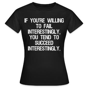 if you're willing to-fail interestingly you tend - T-shirt Femme - noir - Devant - AI Model Female 172 dark (172cm)